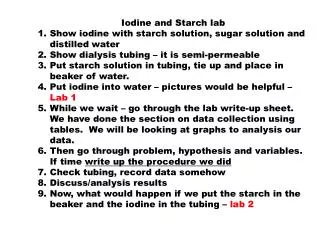 Iodine and Starch lab Show iodine with starch solution, sugar solution and distilled water