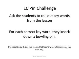 10 Pin Challenge