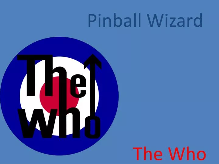 pinball wizard