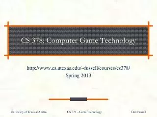 CS 378: Computer Game Technology