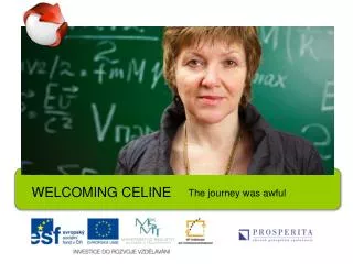 WELCOMING CELINE