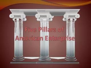 Five Pillars of American Enterprise