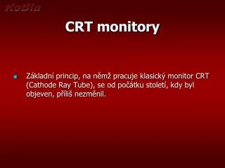 CRT monitory