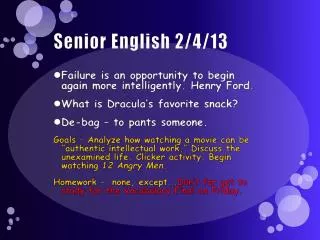 Senior English 2/4/13