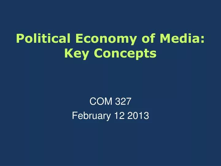political economy of media key concepts