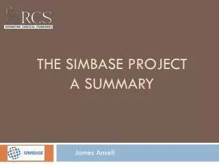 THE SIMBASE PROJECT A SUMMARY
