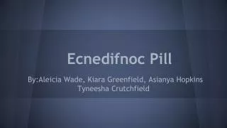 Ecnedifnoc Pill
