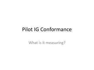 Pilot IG Conformance