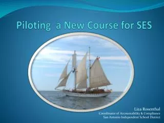 Piloting a New Course for SES