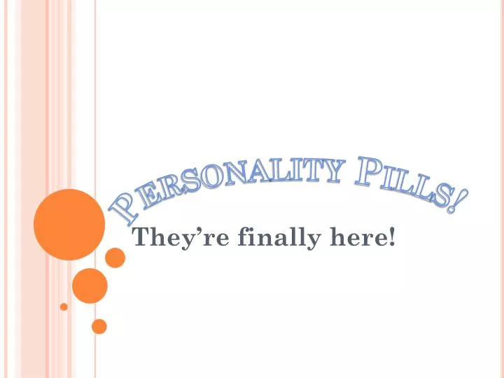 personality pills