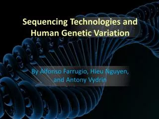 Sequencing Technologies and Human Genetic Variation