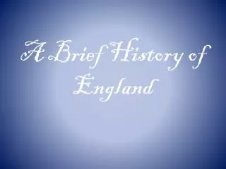 A Brief History of England