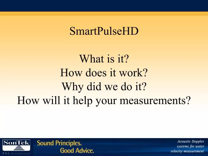 smartpulsehd what is it how does it work why did we do it how will it help your measurements