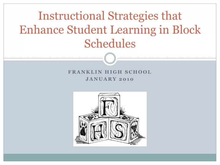 instructional strategies that enhance student learning in block schedules