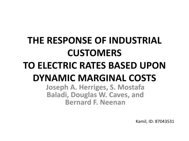 the response of industrial customers to electric rates based upon dynamic marginal costs