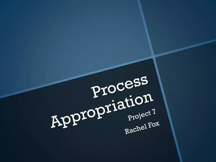 process appropriation