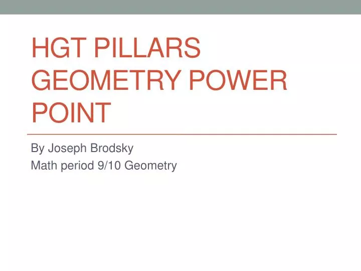 hgt pillars geometry power point