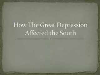 How The Great Depression Affected the South