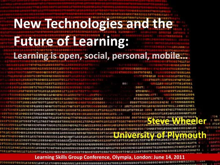 new technologies and the future of learning learning is open social personal mobile