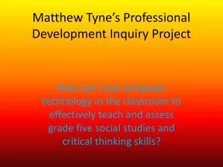 matthew tyne s professional development inquiry project