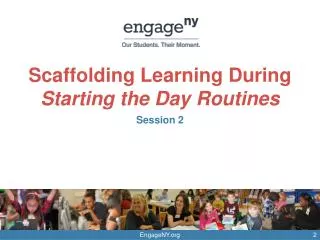 Scaffolding Learning During Starting the Day Routines