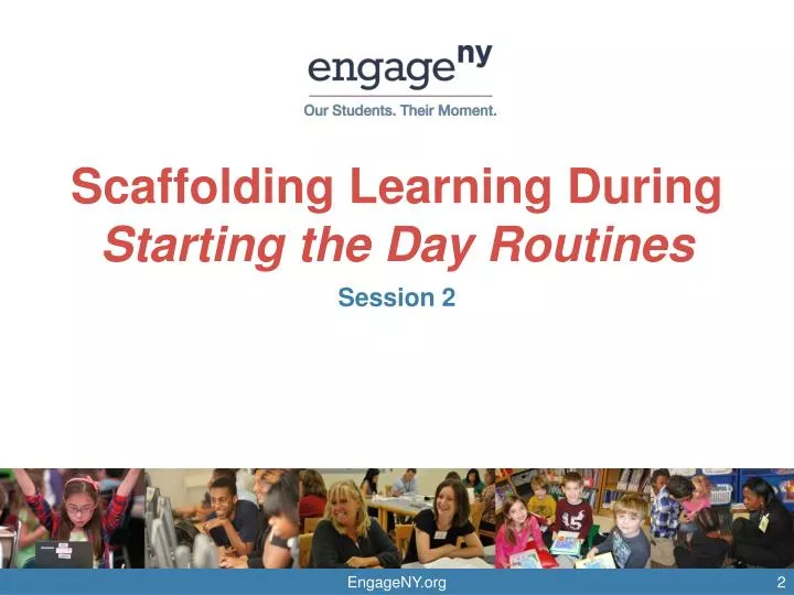 scaffolding learning during starting the day routines