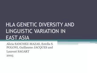 HLA GENETIC DIVERSITY AND LINGUISTIC VARIATION IN EAST ASIA