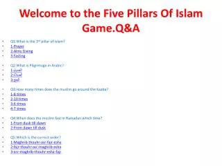 Welcome to the Five Pillars Of Islam Game.Q&amp;A