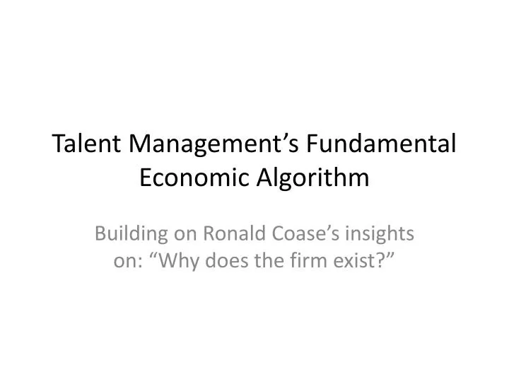 talent management s fundamental economic algorithm