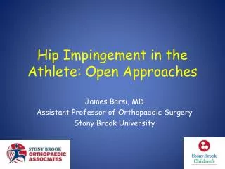 Hip Impingement in the Athlete: Open Approaches