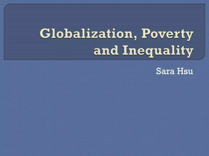 globalization poverty and inequality