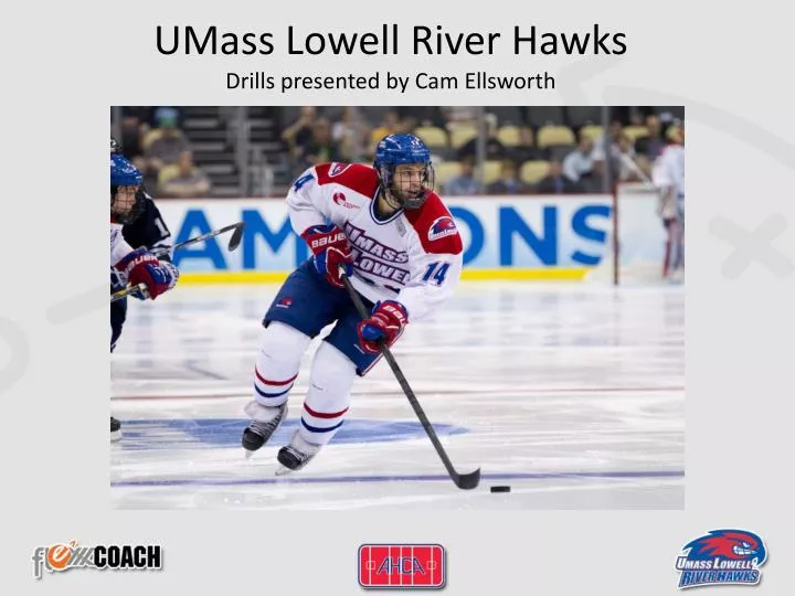 umass lowell river hawks drills presented by cam ellsworth