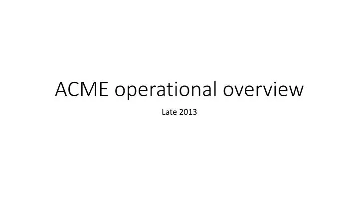 acme operational overview