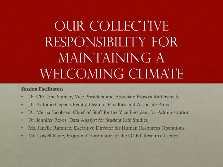 our collective responsibility for maintaining a welcoming climate