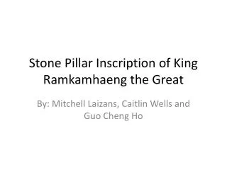 Stone Pillar Inscription of King R amkamhaeng the Great