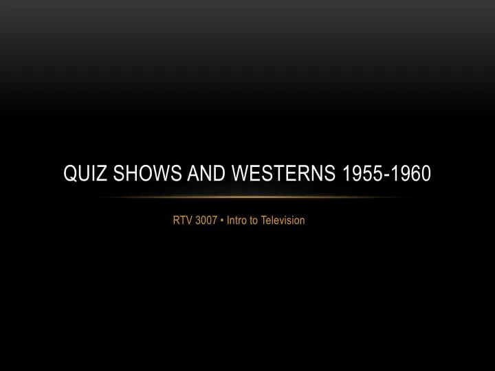 quiz shows and westerns 1955 1960