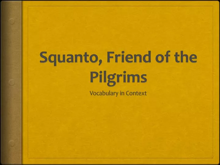 squanto friend of the pilgrims