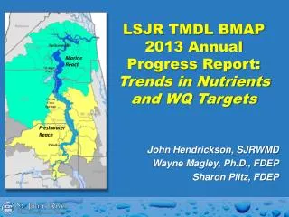 LSJR TMDL BMAP 2013 Annual Progress Report: Trends in Nutrients and WQ Targets