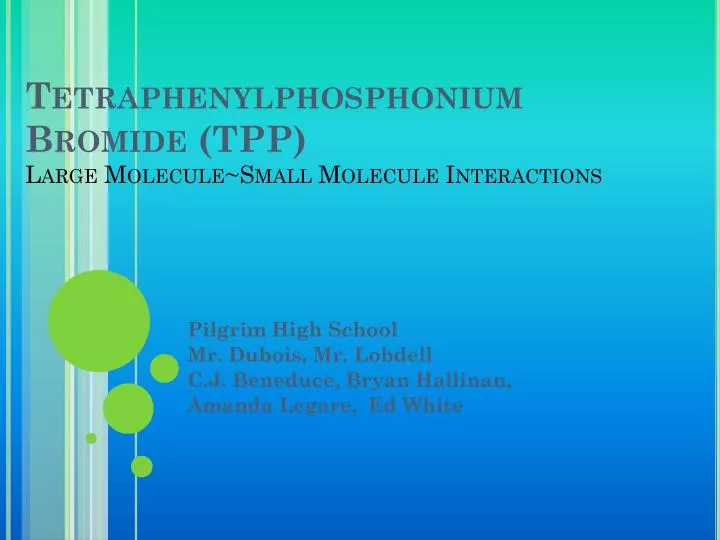 tetraphenylphosphonium bromide tpp large molecule small molecule interactions
