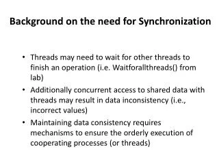 Background on the need for Synchronization