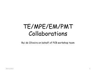 TE/MPE/EM/PMT Collaborations