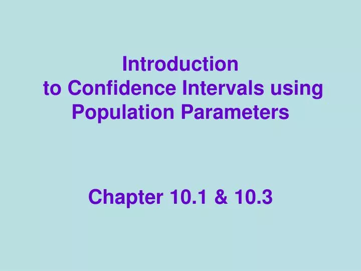 introduction to confidence intervals using population parameters
