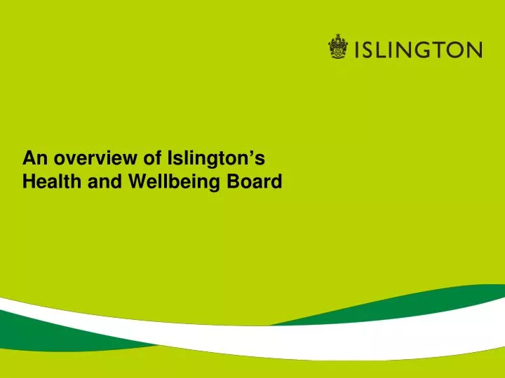 an overview of islington s health and wellbeing board