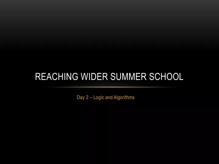 reaching wider summer school
