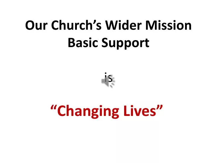 our church s wider mission basic support is