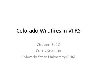 Colorado Wildfires in VIIRS