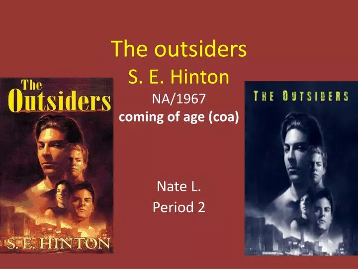 the outsiders s e hinton na 1967 coming of age coa