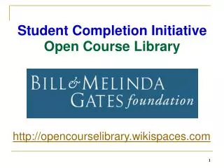 Student Completion Initiative Open Course Library