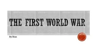 The first world war