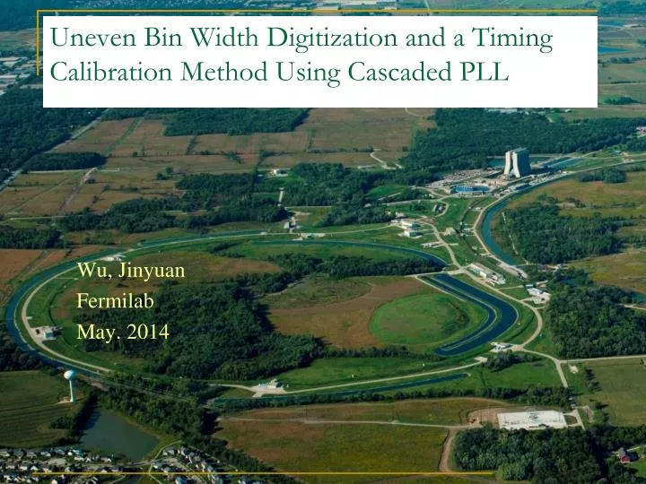 uneven bin width digitization and a timing calibration method using cascaded pll